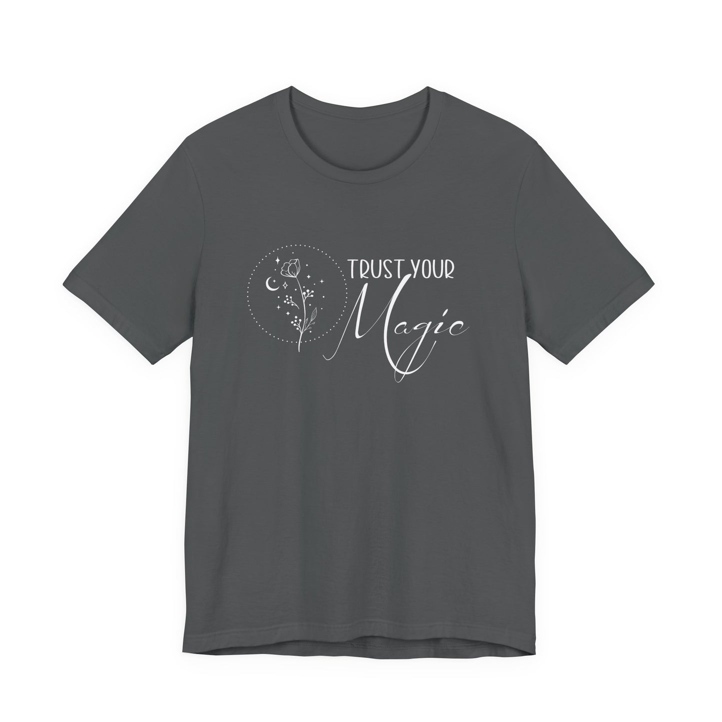 Trust Your Magic T-Shirt