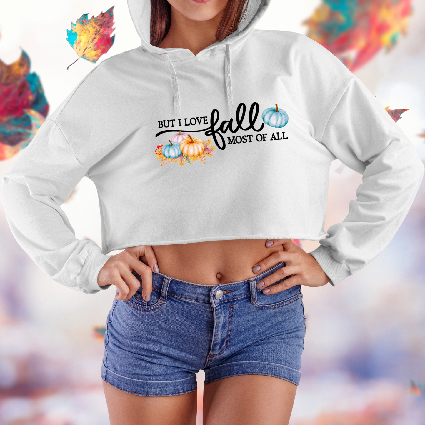 But I Love Fall Most Of All Crop Hoodie