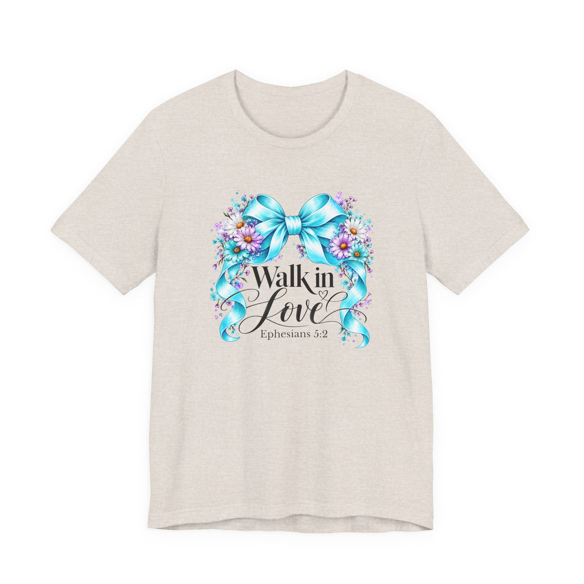 Walk In Love Ephesians 5:2 T-Shirt