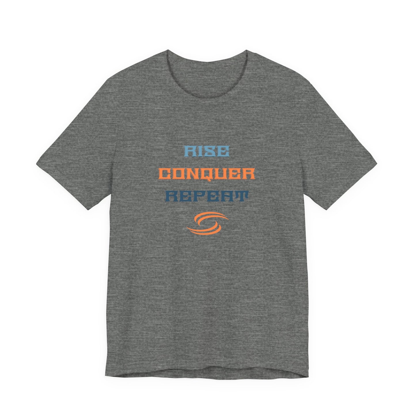 Rise, Conquer, Repeat T-Shirt