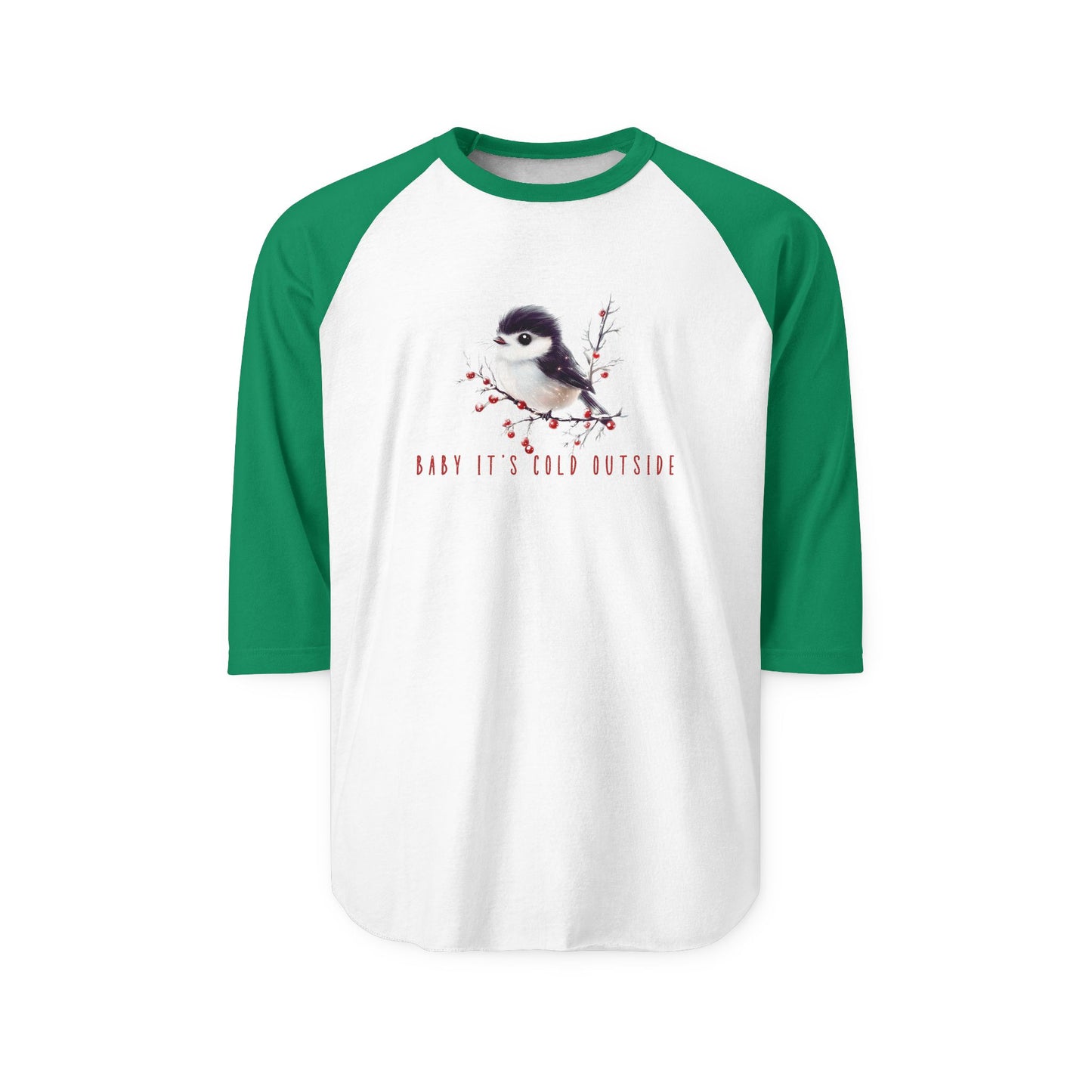 Baby It’s Cold Outside Baseball Tee