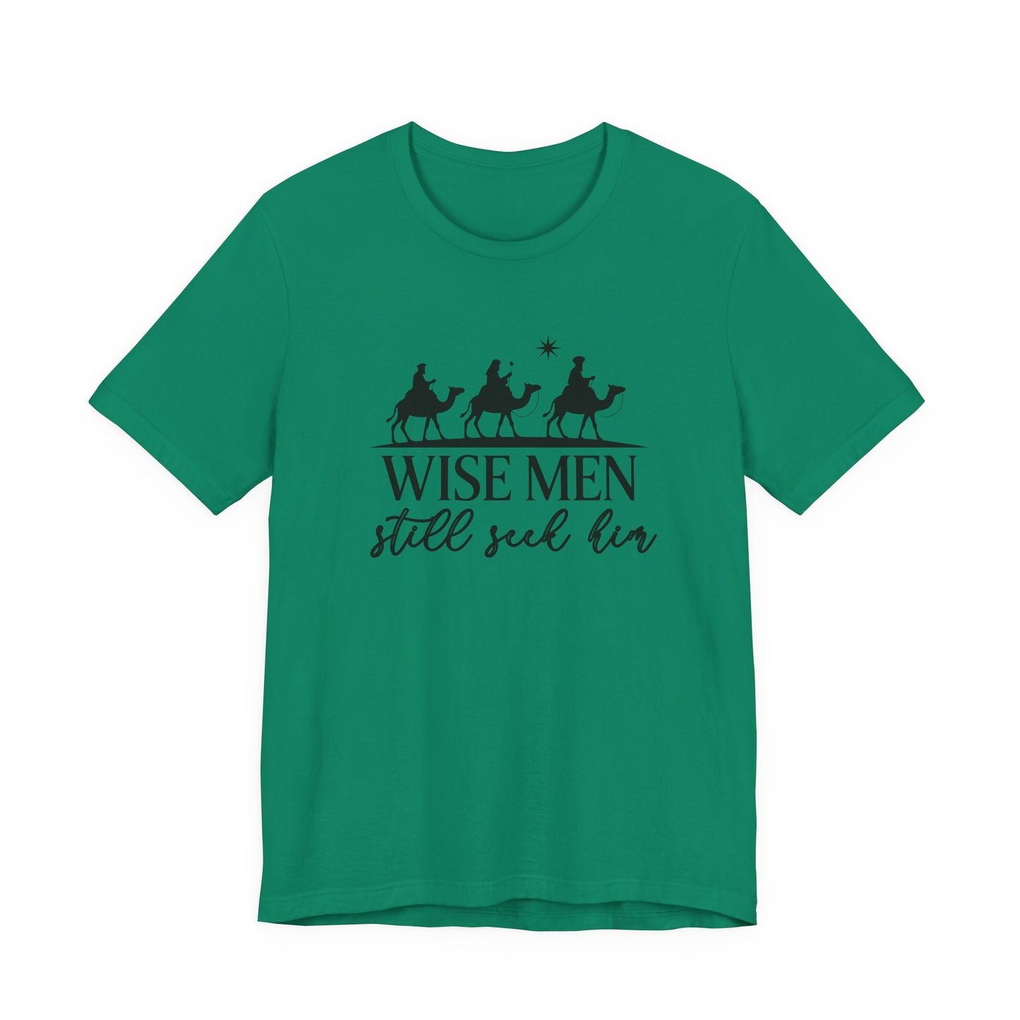 Wise Men Still Seek Him T-Shirt