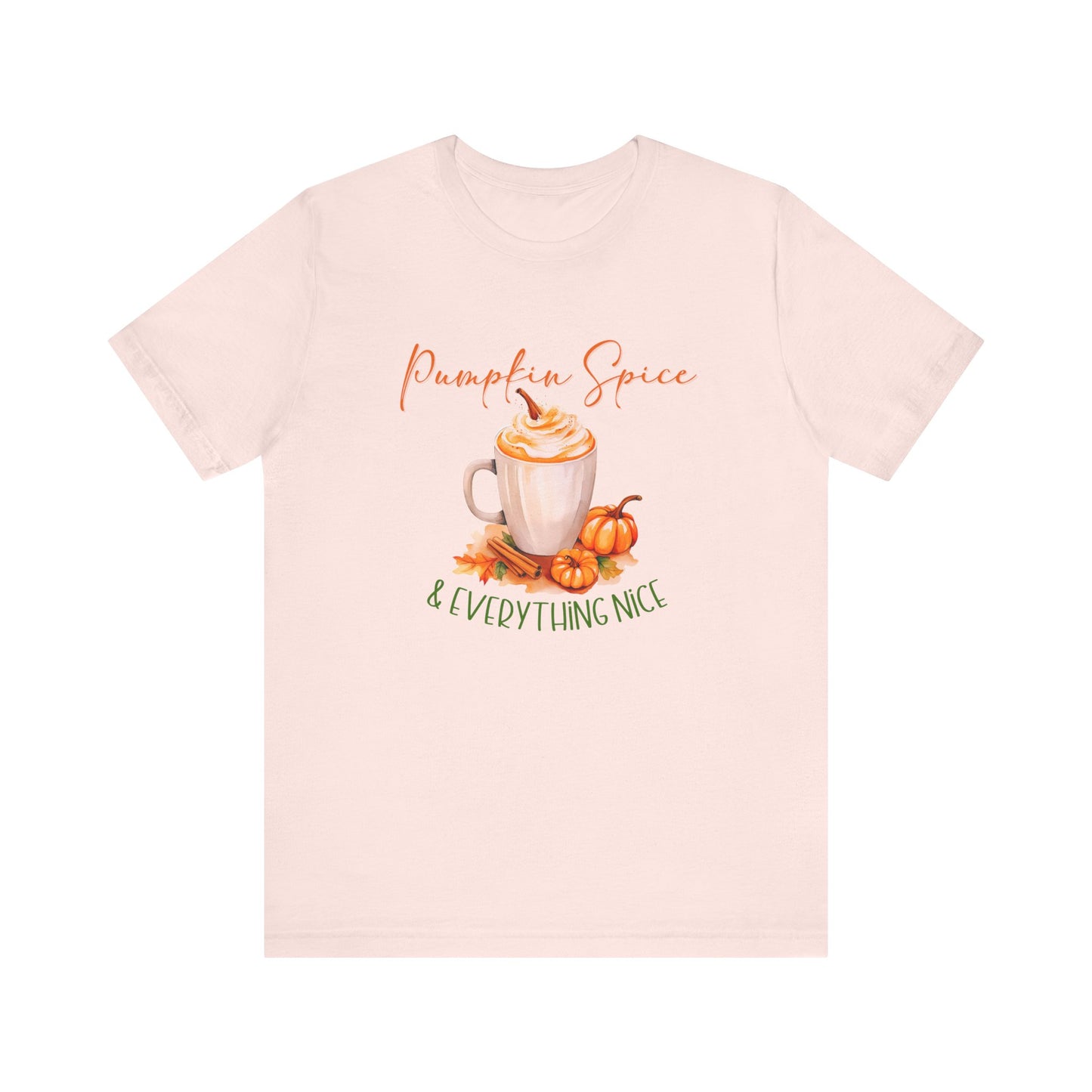 Pumpkin Spice & Everything Nice T-Shirt