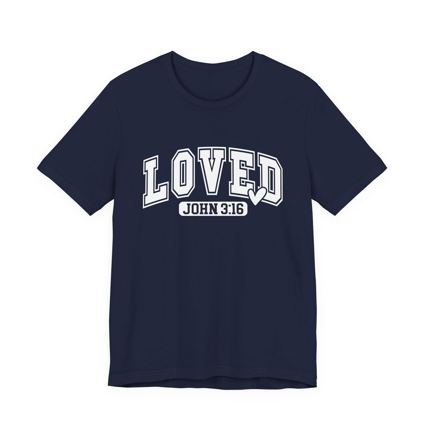 Loved John 3:16 T-Shirt