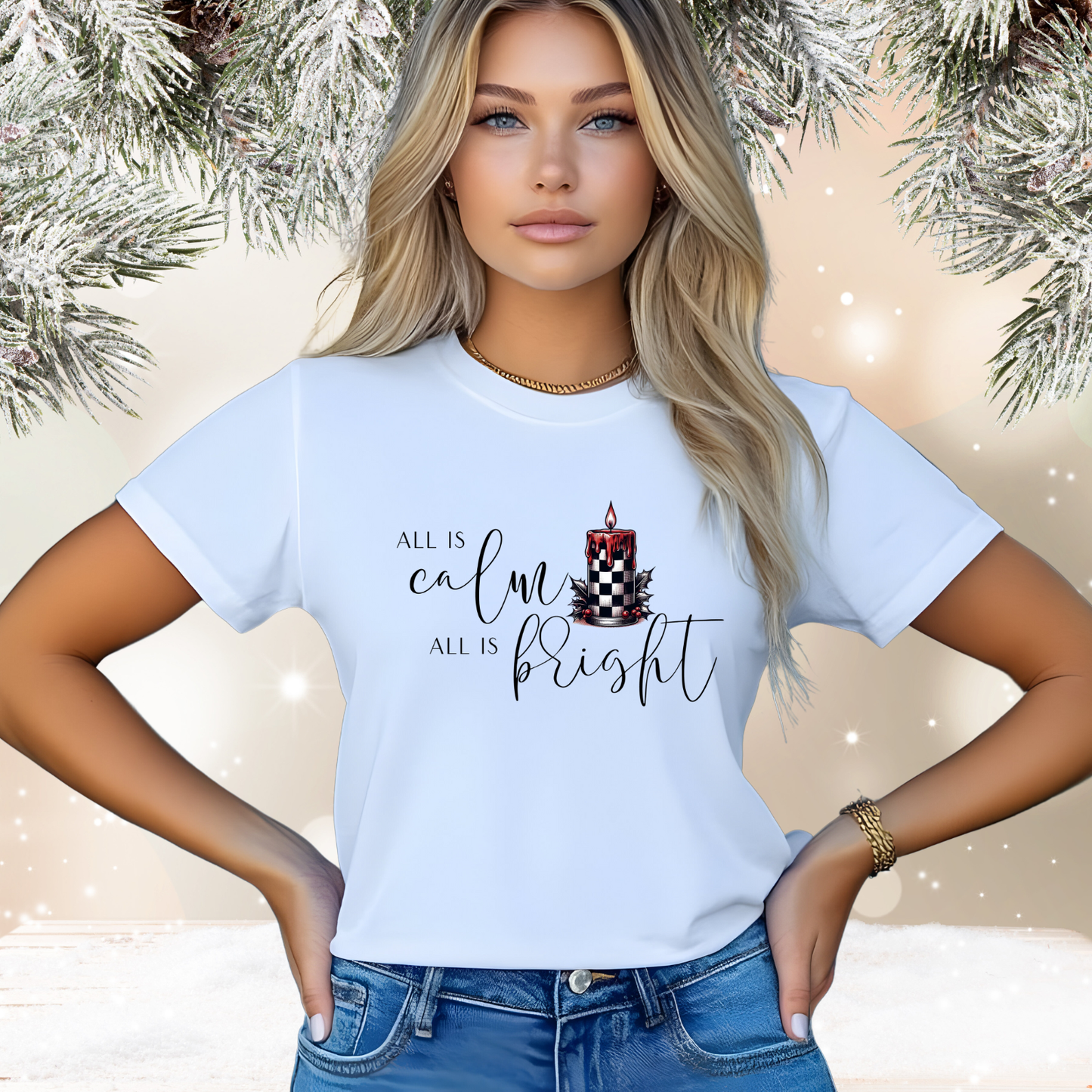 All Is Calm, All Is Bright T-Shirt
