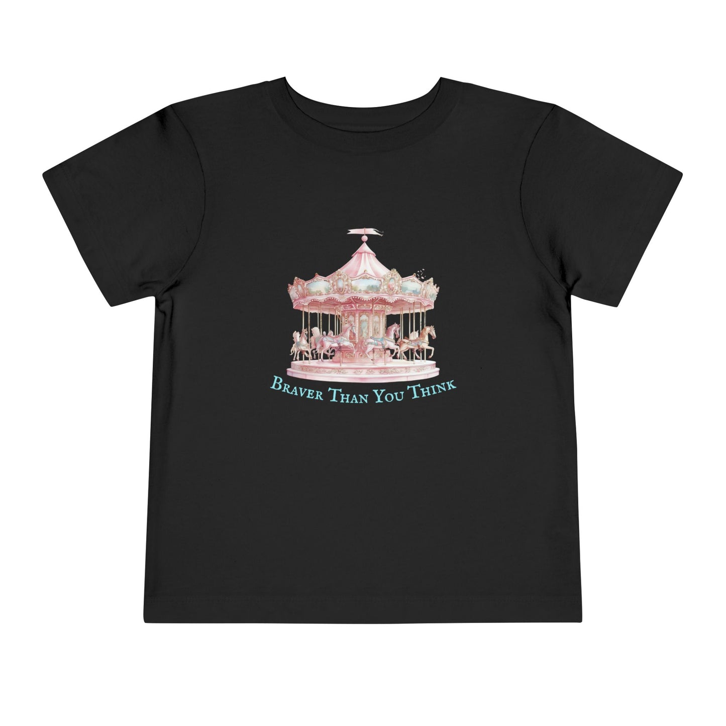 Braver Than You Think Toddler T-Shirt