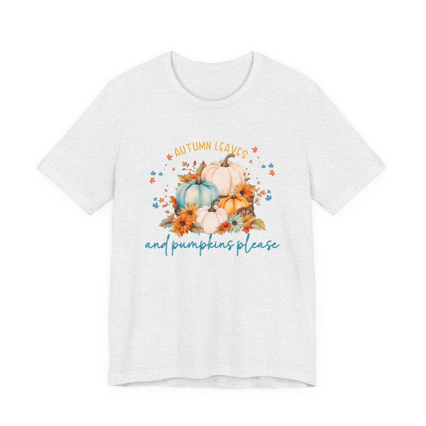 Autumn Leaves & Pumpkins Please T-Shirt