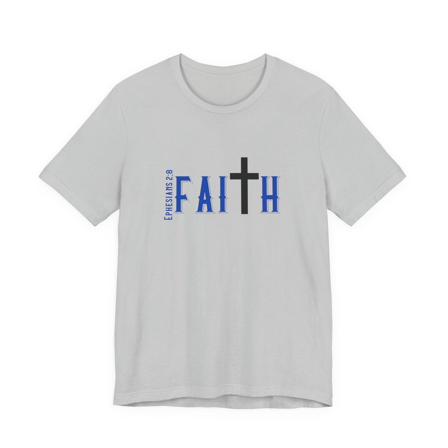 Faith Ephesians T-Shirt