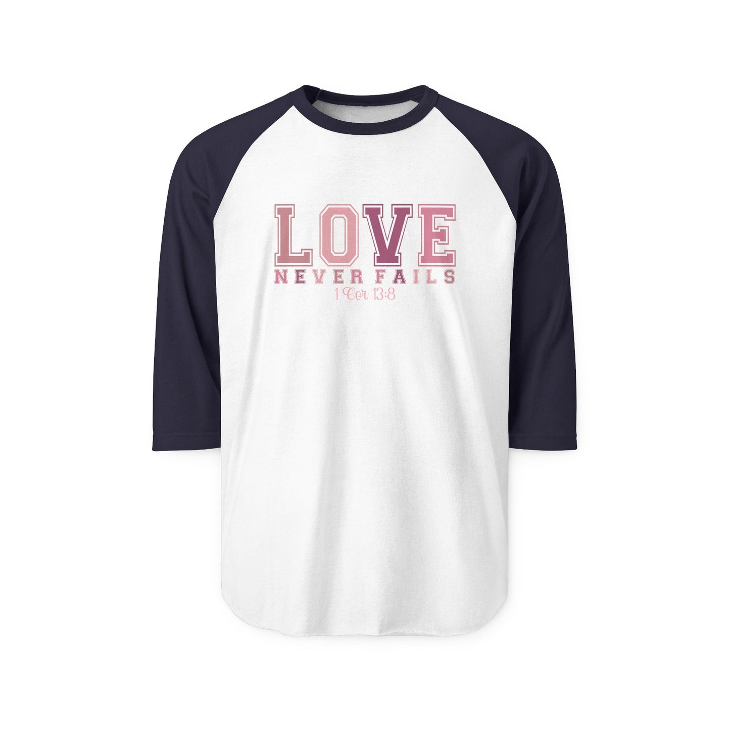 Love Never Fails Baseball Tee