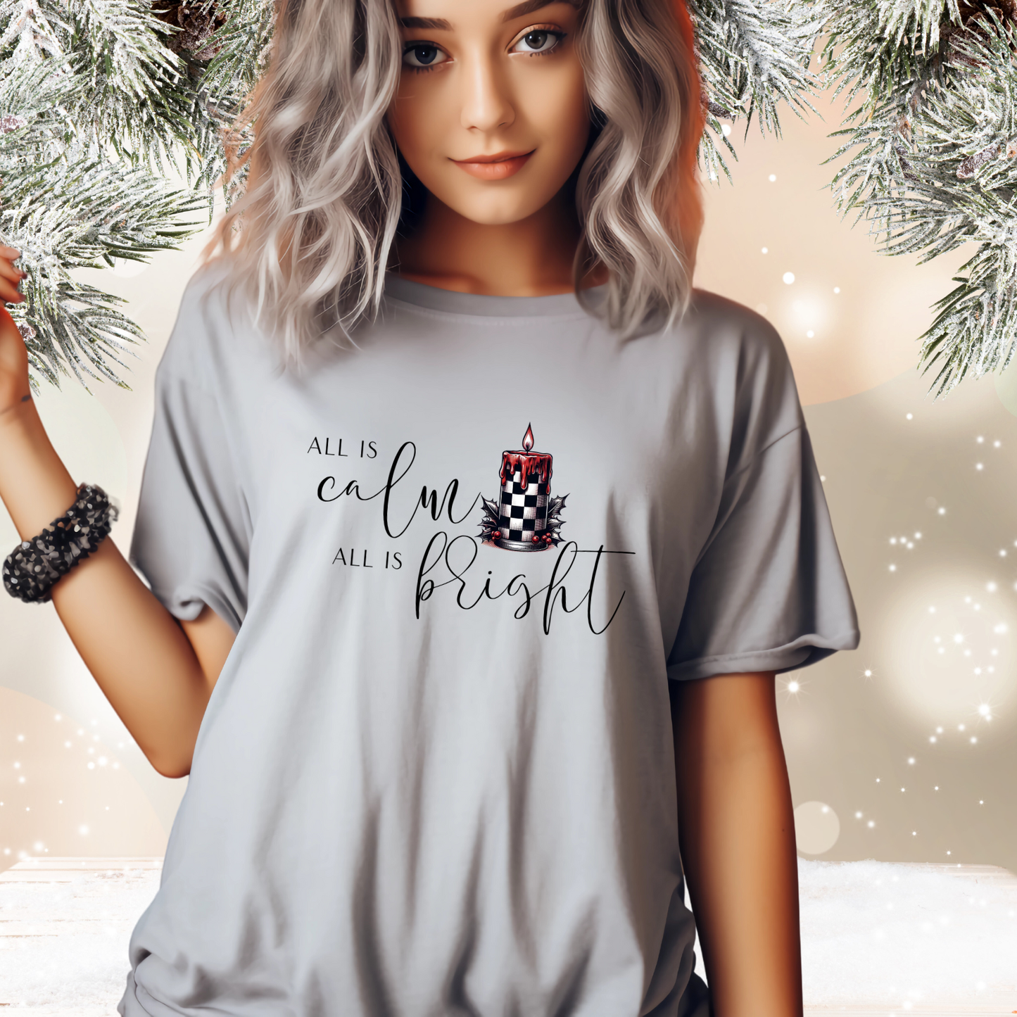 All Is Calm, All Is Bright T-Shirt