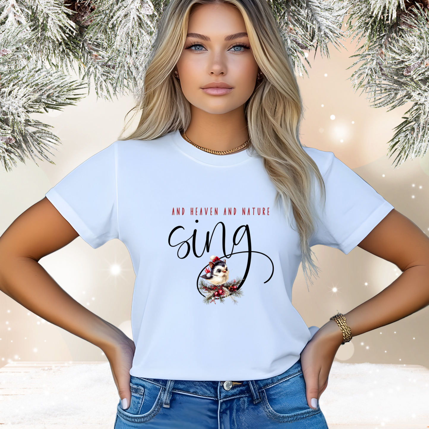 And Heaven And Nature Sing T‑Shirt
