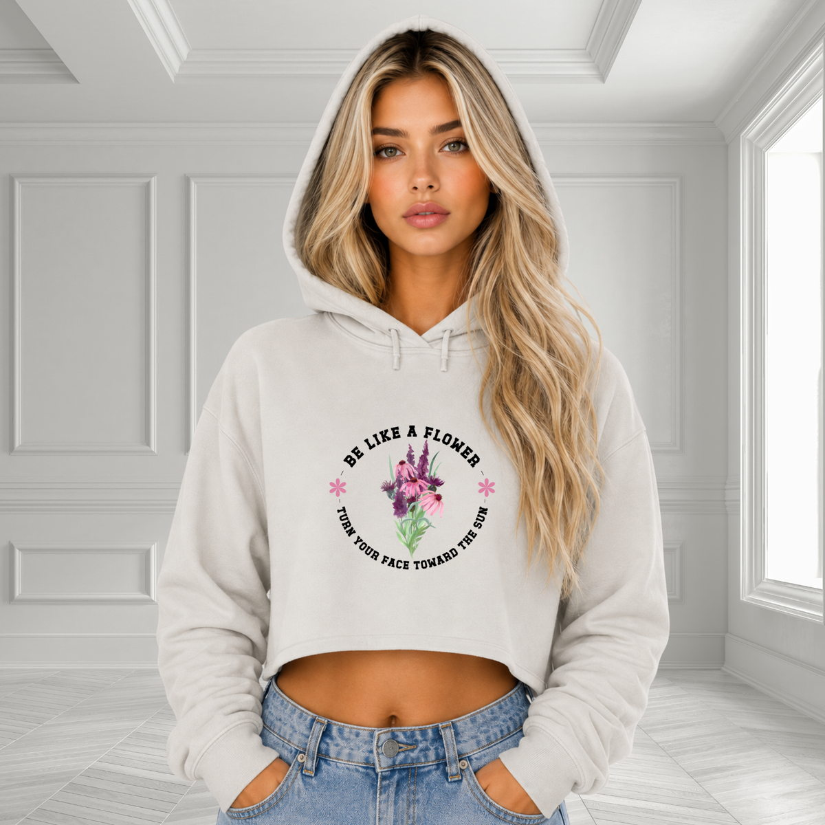 Be Like A Flower Crop Hoodie
