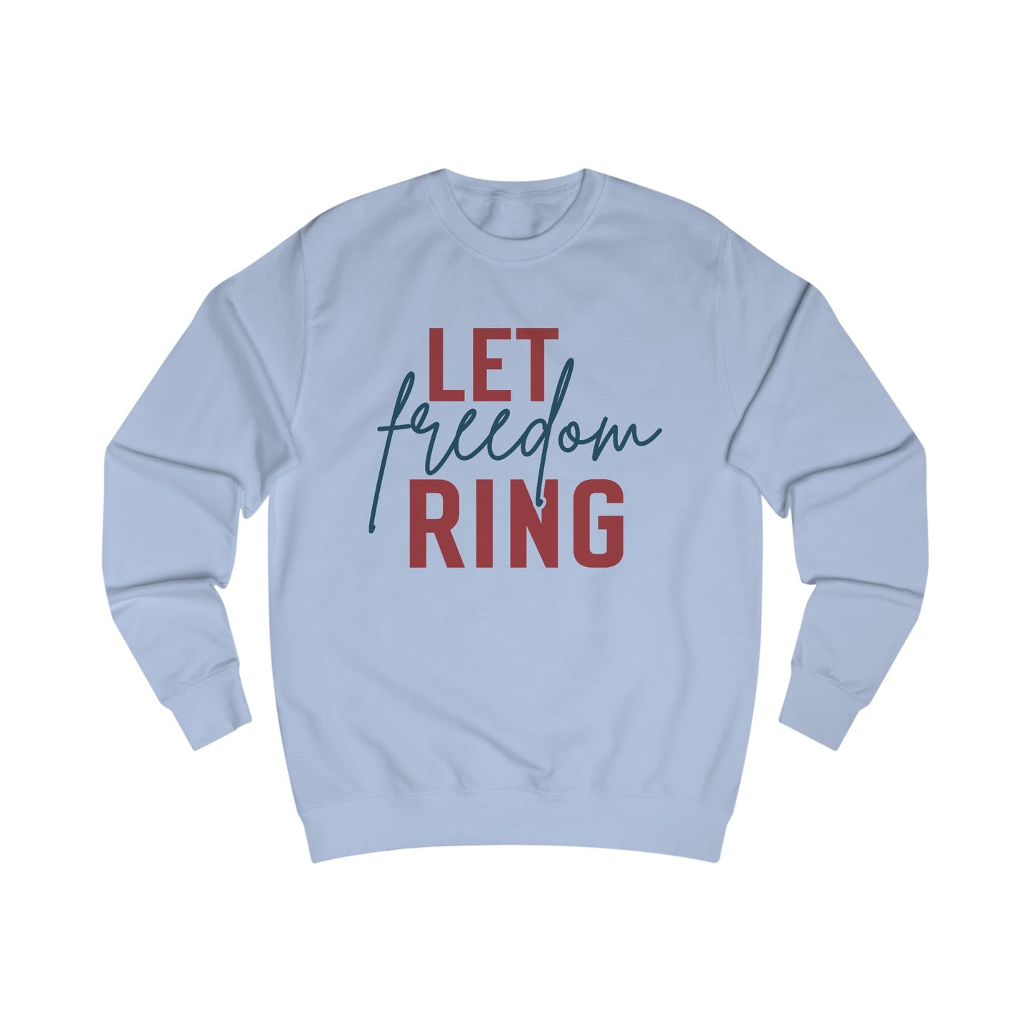 Let Freedom Ring Crewneck Sweatshirt