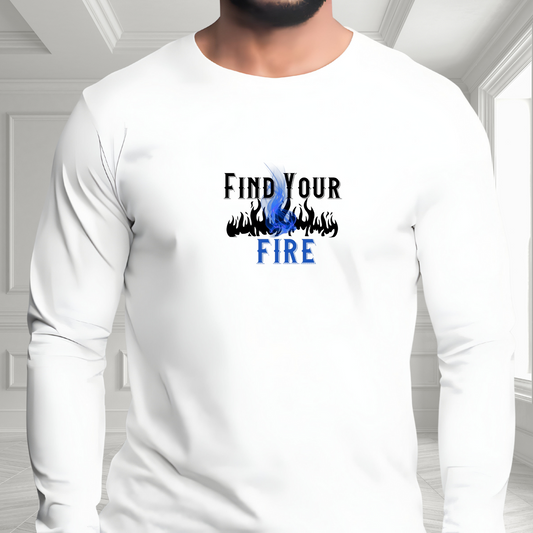 Find Your Fire Long Sleeve Tee