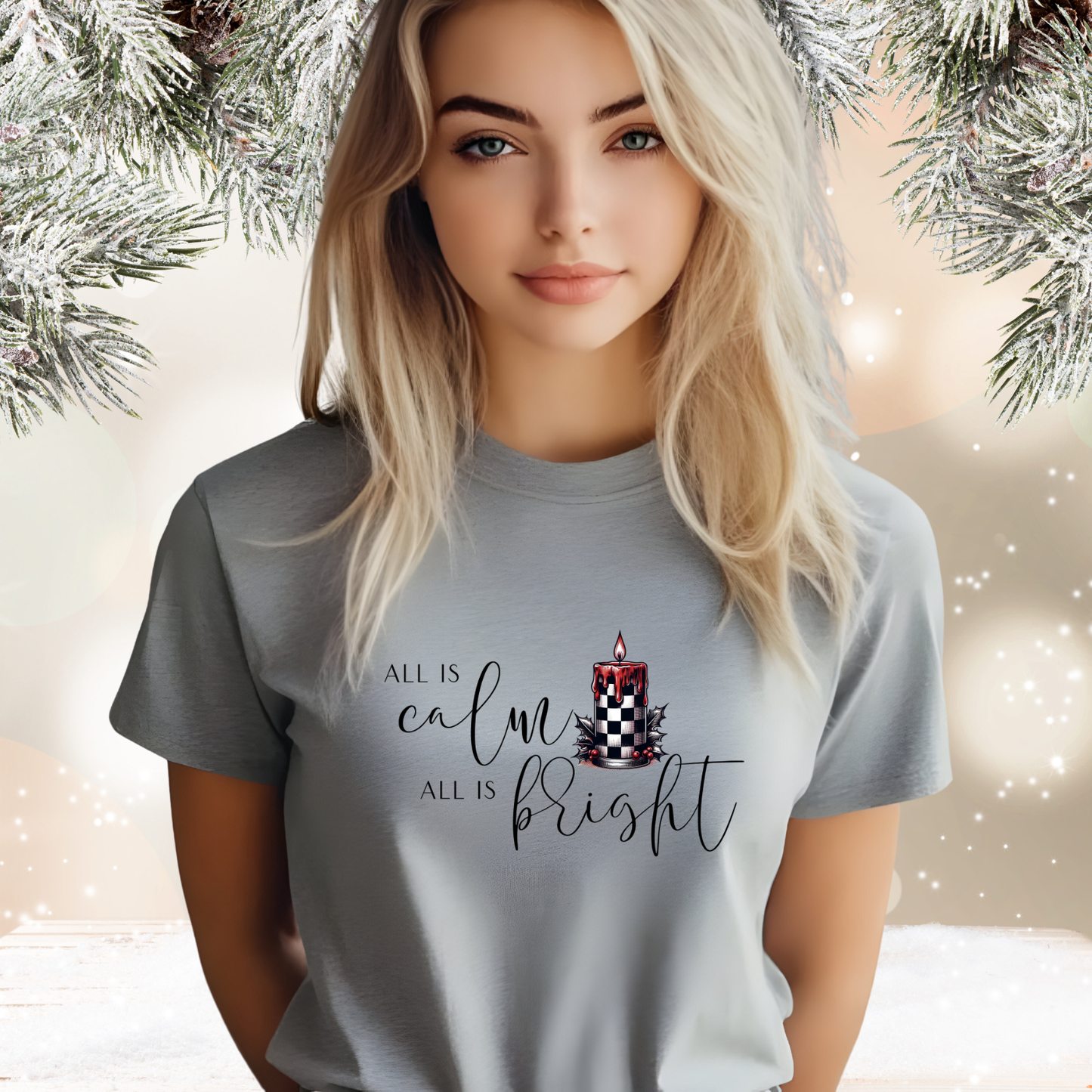 All Is Calm, All Is Bright T-Shirt