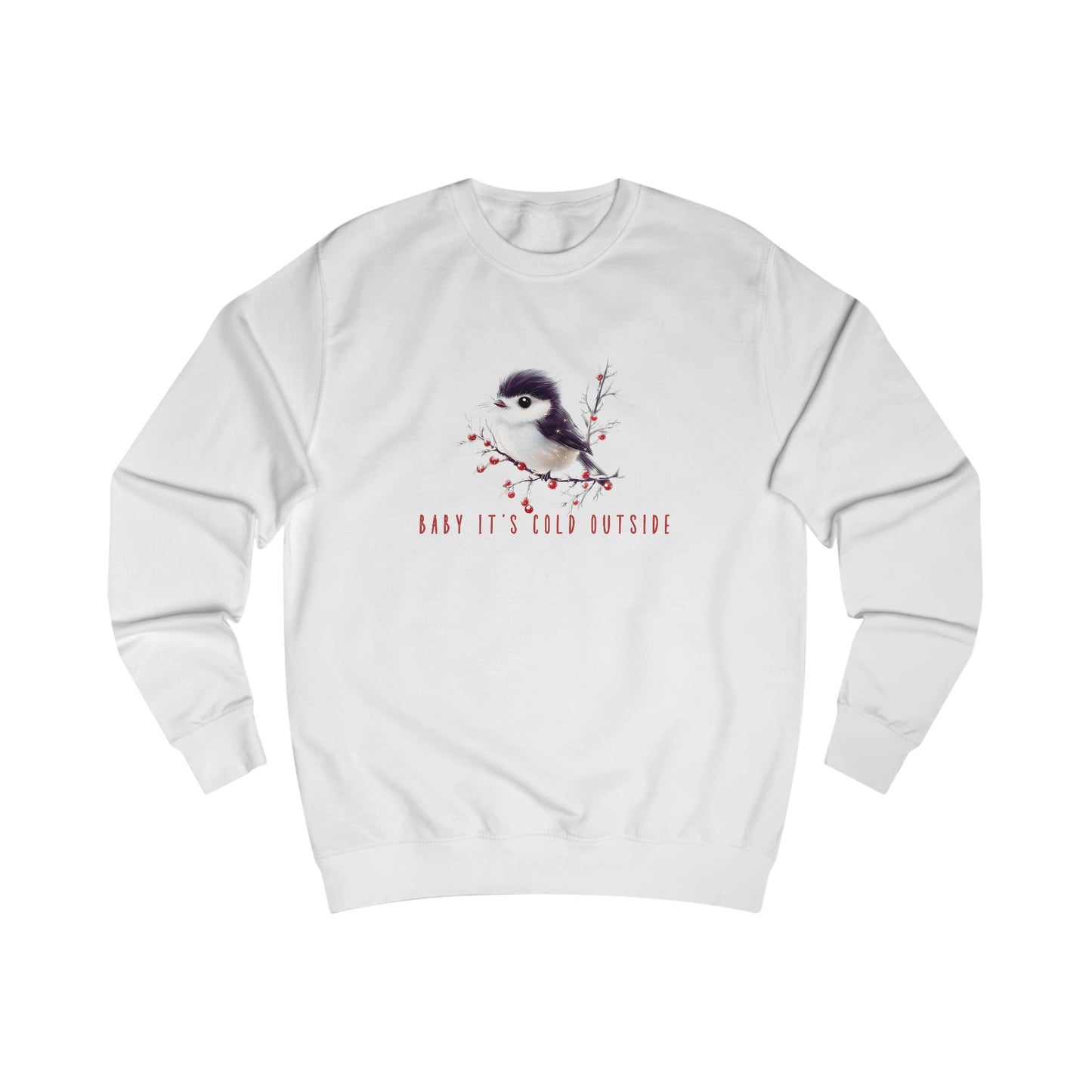 Baby It’s Cold Outside Crewneck Sweatshirt