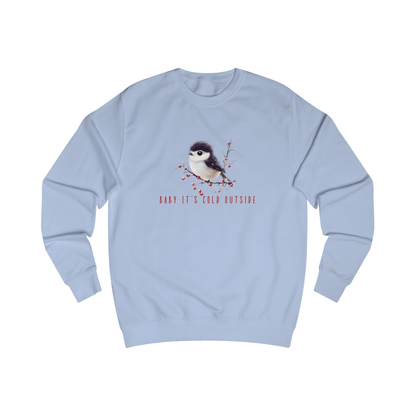 Baby It’s Cold Outside Crewneck Sweatshirt