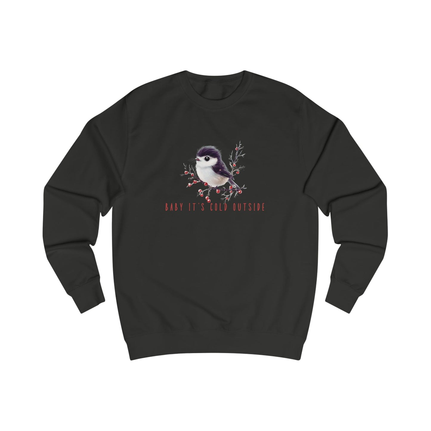 Baby It’s Cold Outside Crewneck Sweatshirt