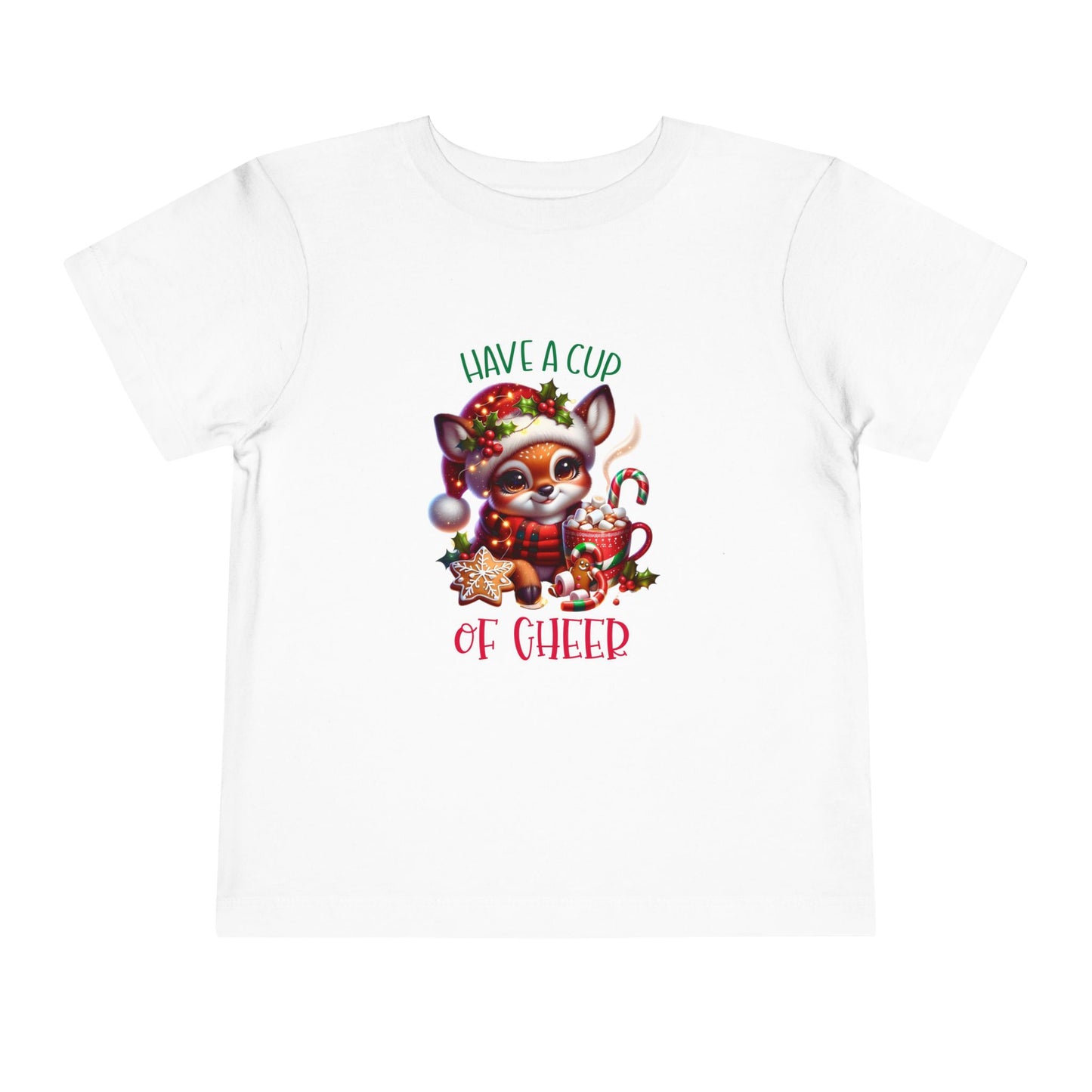 Have A Cup Of Cheer Toddler T-Shirt