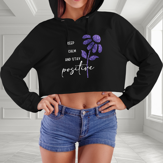 Keep Calm And Stay Positive Crop Hoodie
