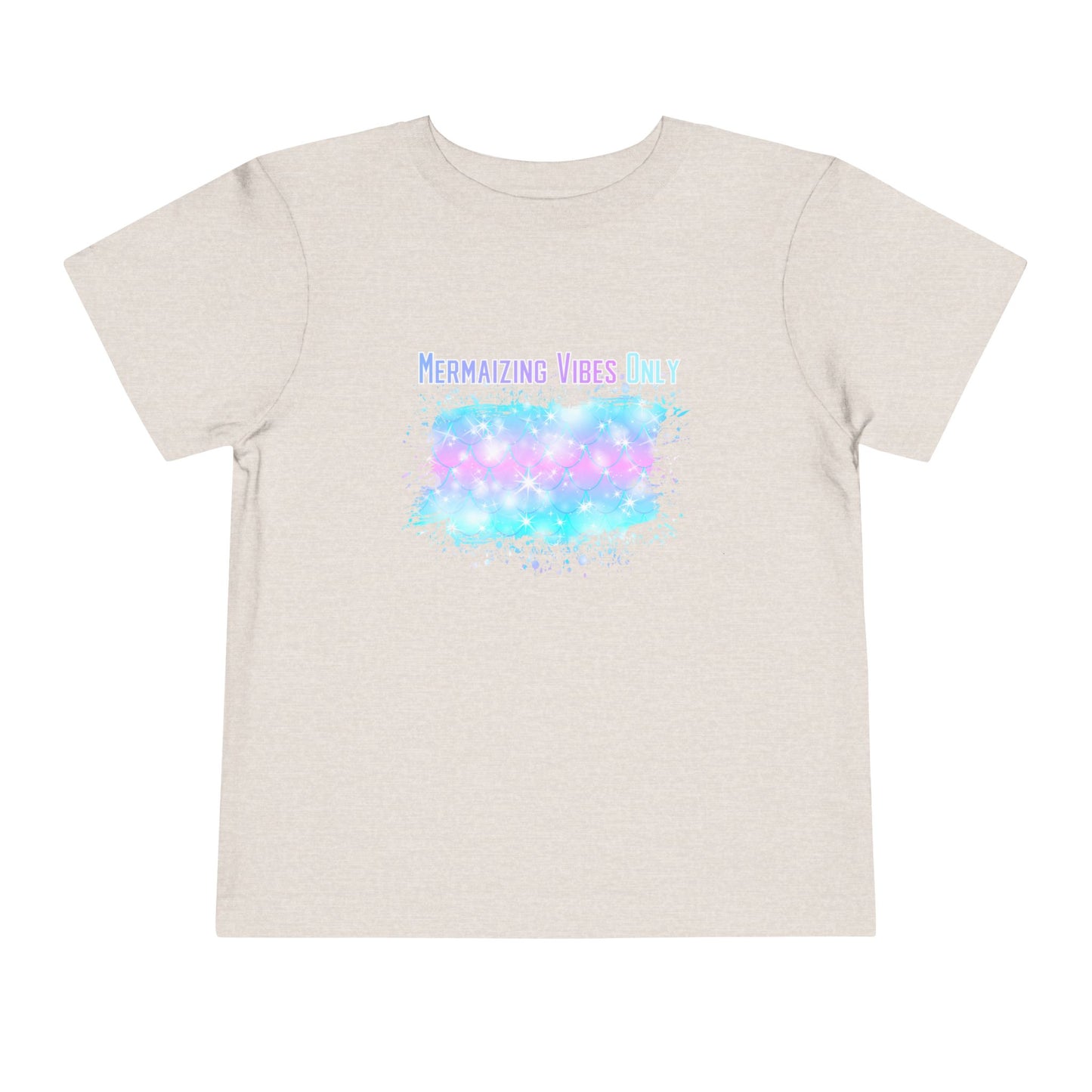 Mermaizing Vibes Only Toddler T-Shirt