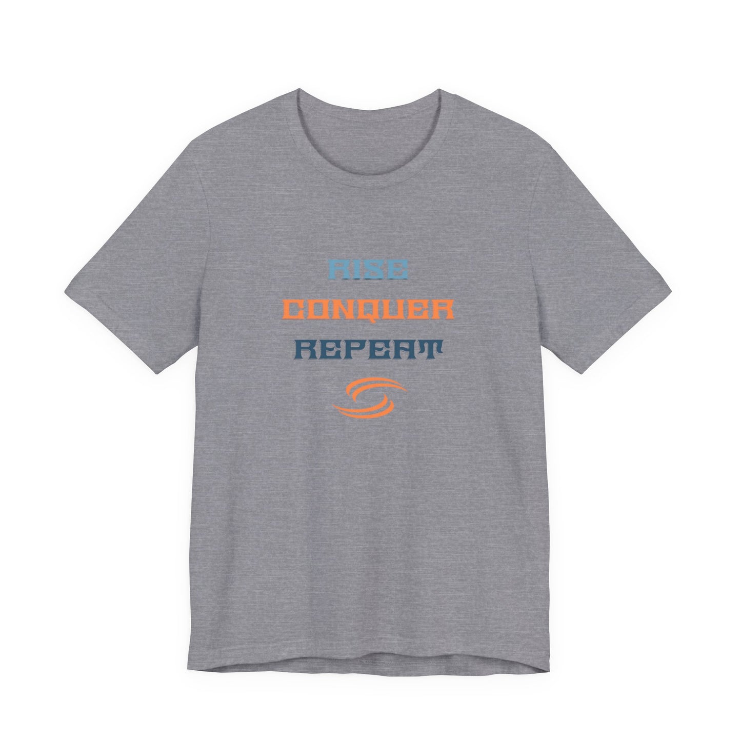 Rise, Conquer, Repeat T-Shirt