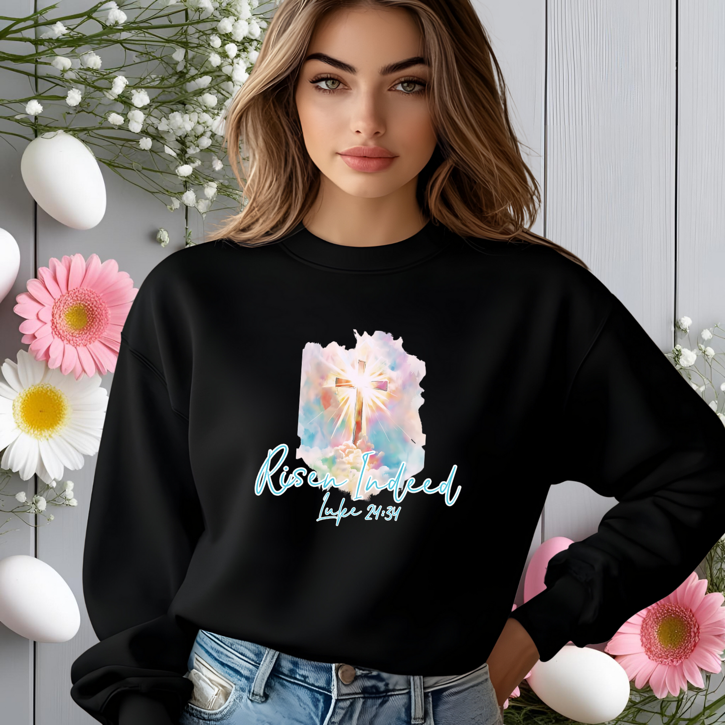 Risen Indeed Luke 24:34 Crewneck Sweatshirt