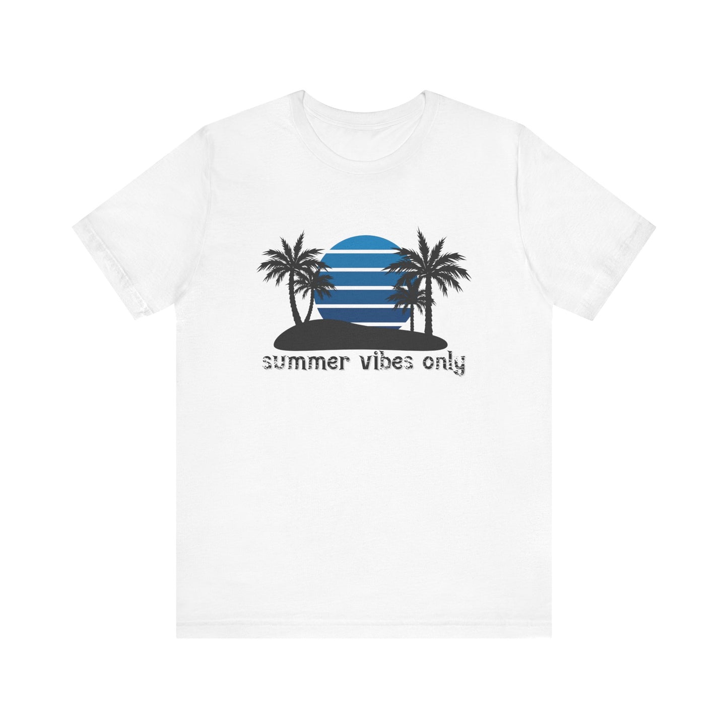 Summer Vibes Only T-Shirt