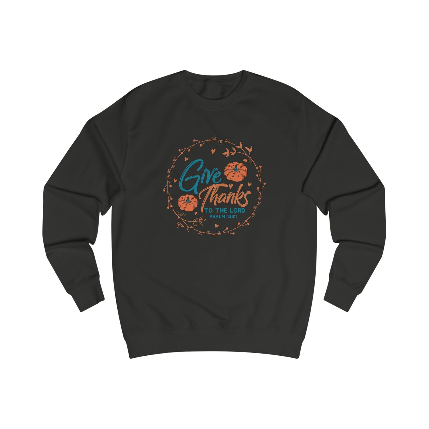Give Thanks To The Lord Crewneck Sweatshirt