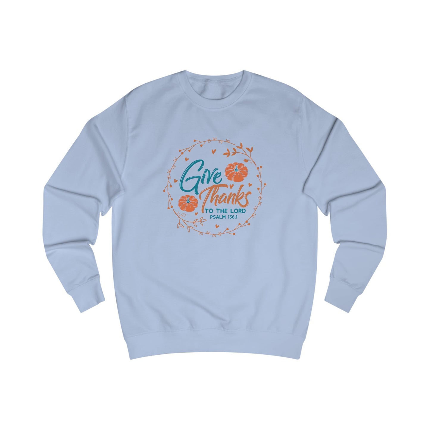 Give Thanks To The Lord Crewneck Sweatshirt