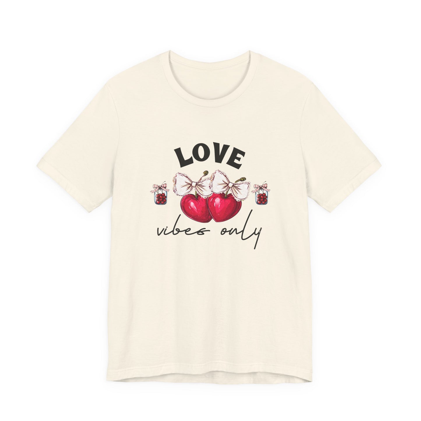 Love Vibes Only T-Shirt