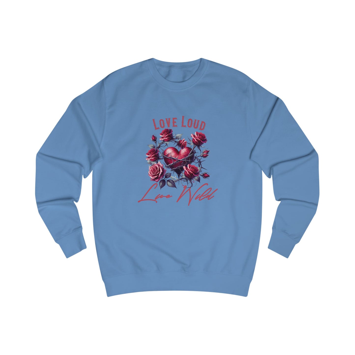 Love Loud Live Wild Crewneck Sweatshirt