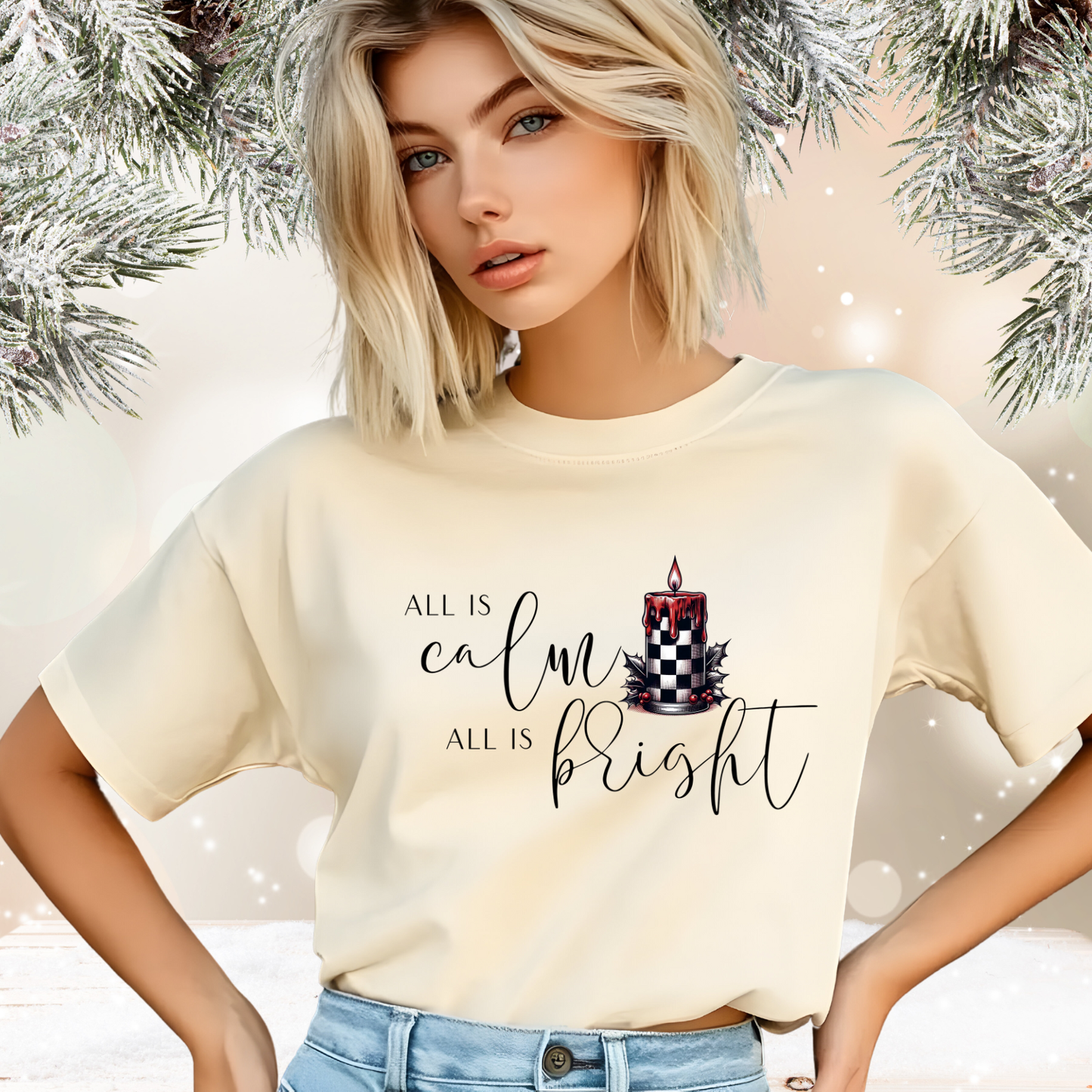 All Is Calm, All Is Bright T-Shirt