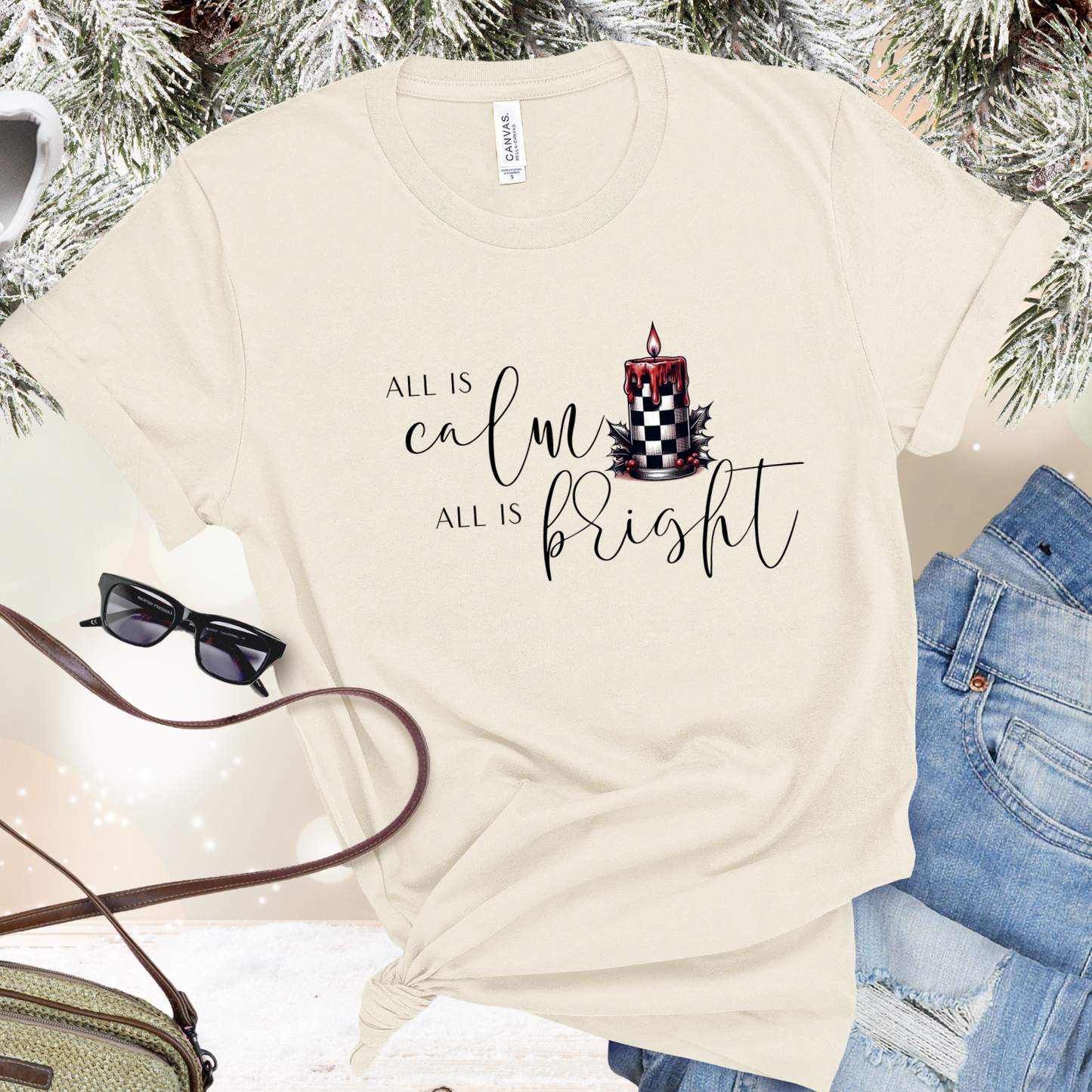 All Is Calm, All Is Bright T-Shirt