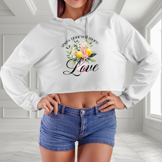 Show Yourself More Love Crop Hoodie