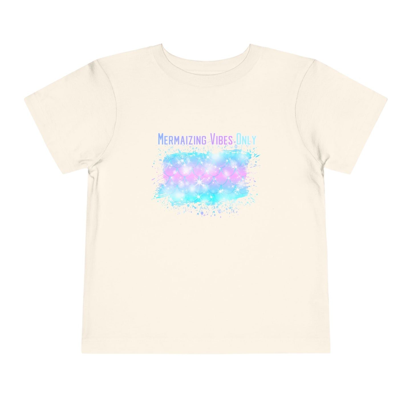 Mermaizing Vibes Only Toddler T-Shirt