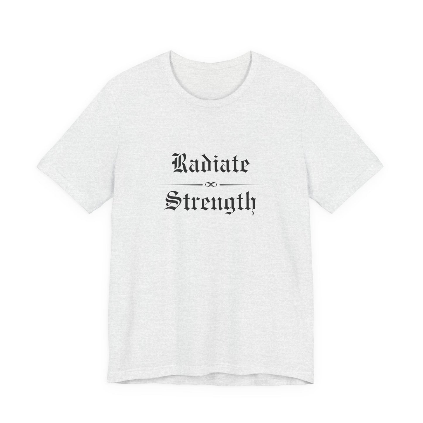Radiate Strength T‑Shirt