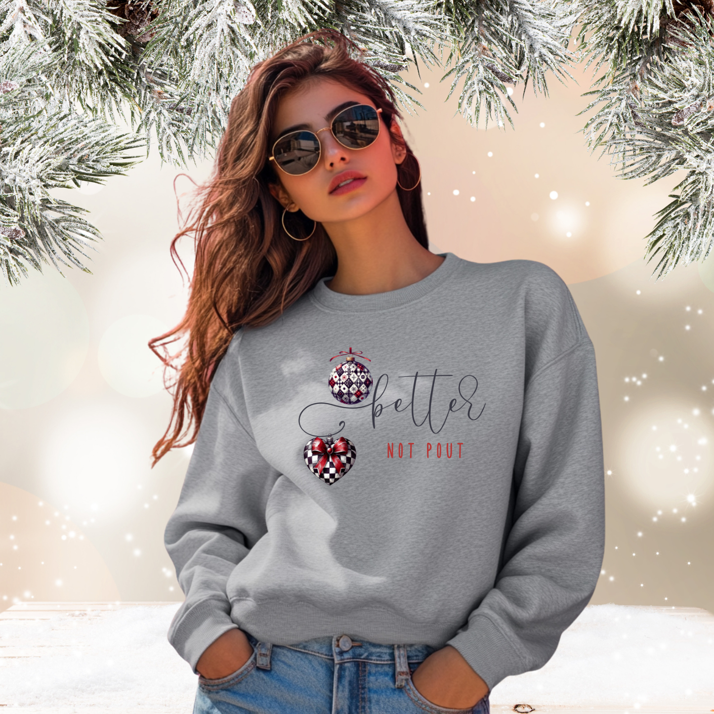 Better Not Pout Crewneck Sweatshirt