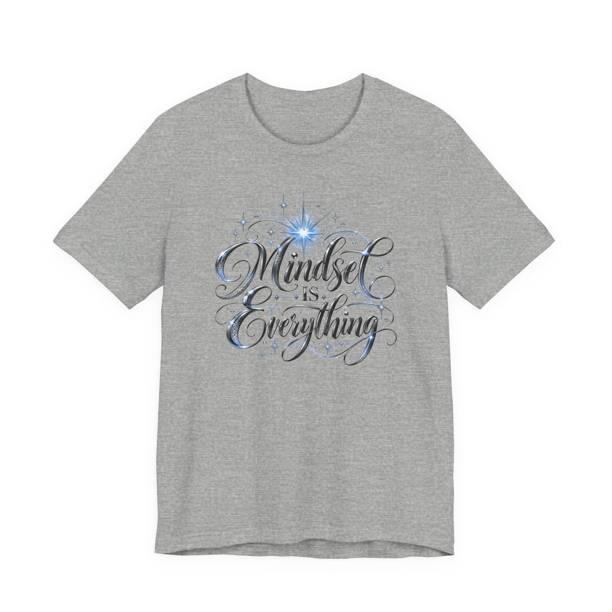 Mindset Is Everything T-Shirt