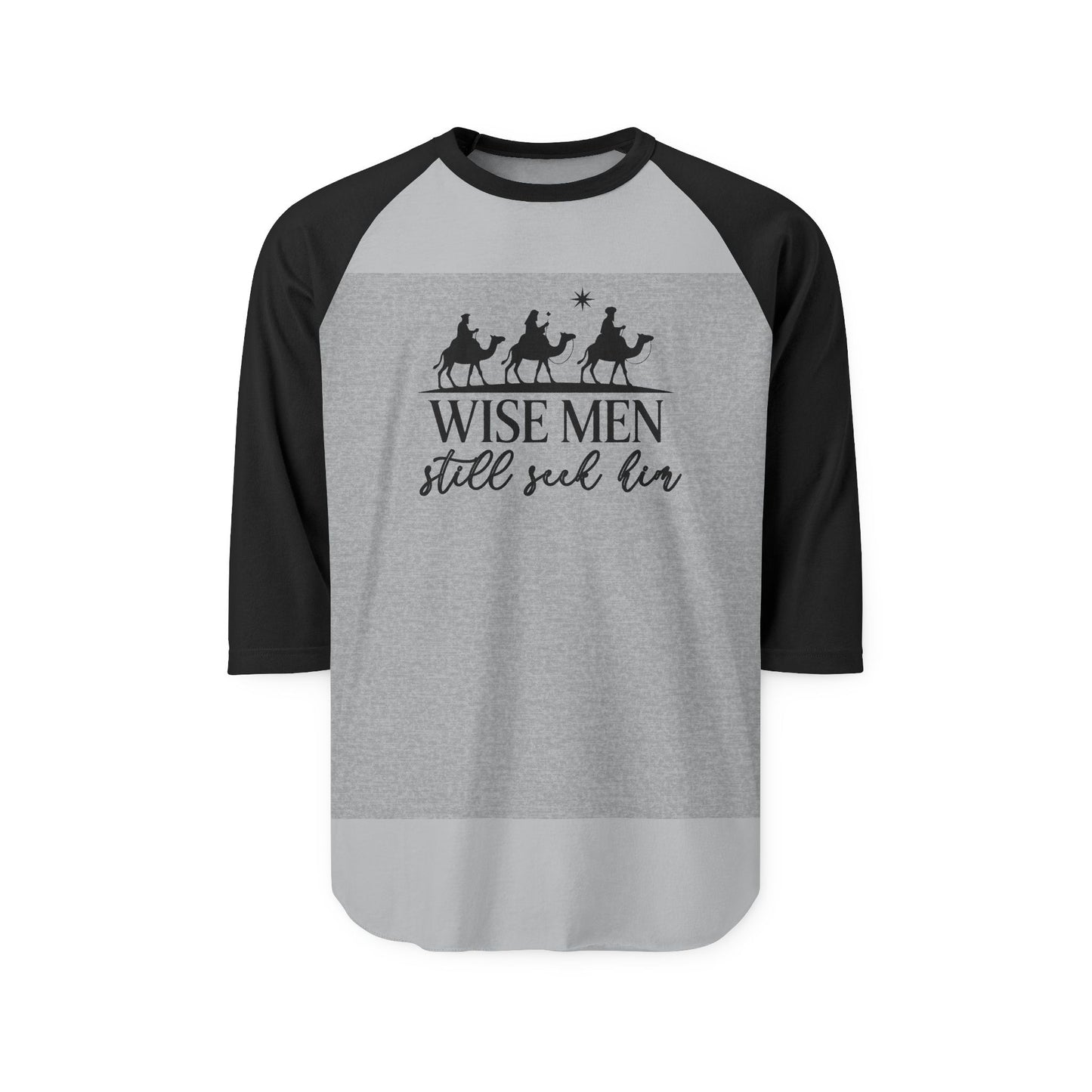 Wise Men Still Seek Him Baseball Tee