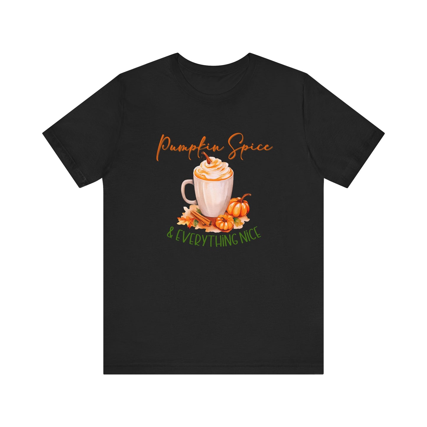 Pumpkin Spice & Everything Nice T-Shirt