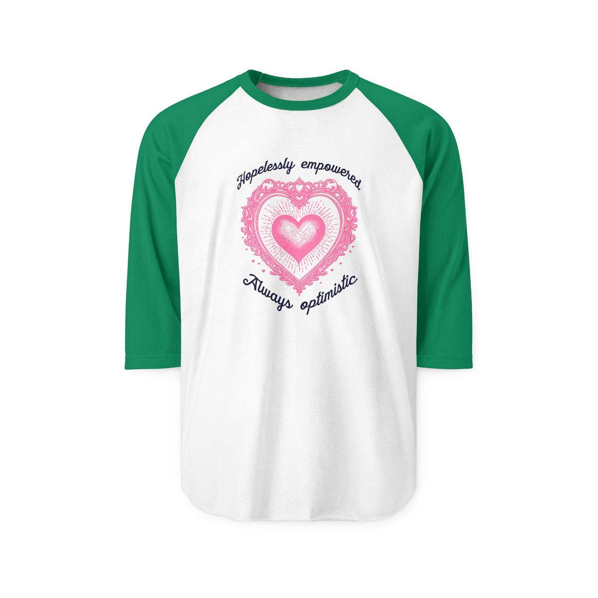 Hopelessly Empowered, Always Optimistic Baseball Tee