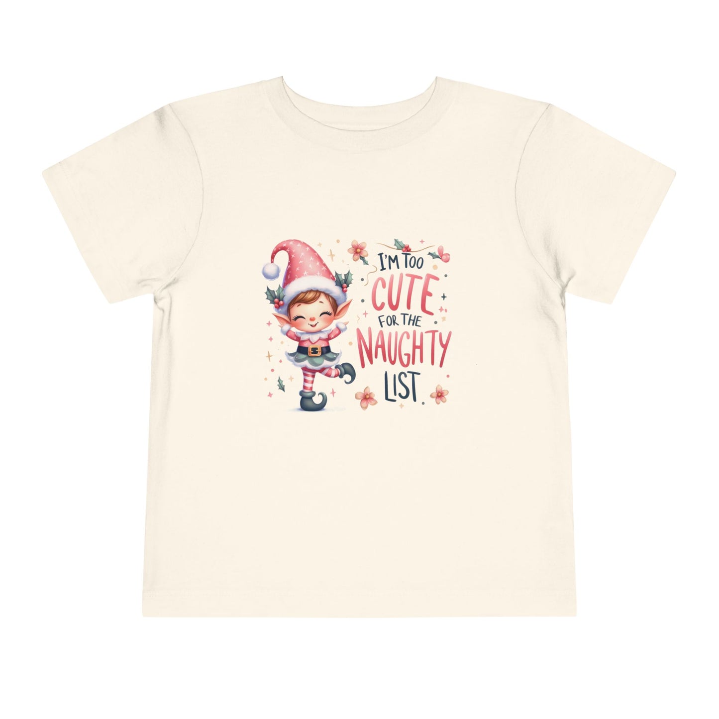 Too Cute For The Naughty List Toddler T-Shirt