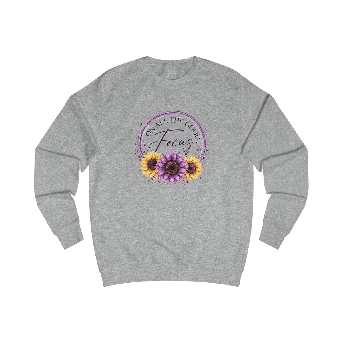 Focus on All the Good Crewneck Sweatshirt