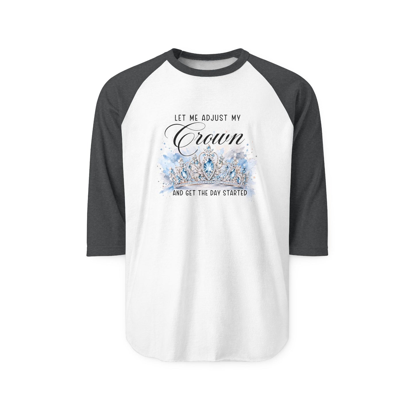 Let Me Adjust My Crown Baseball Tee
