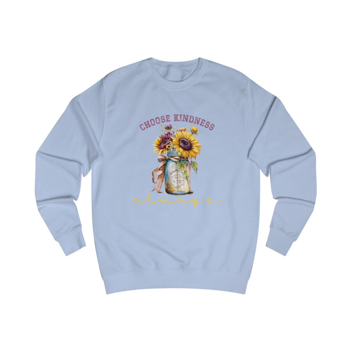 Choose Kindness Always Crewneck Sweatshirt