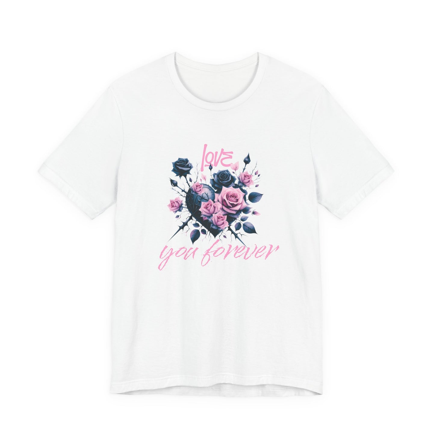 Love You Forever T-Shirt