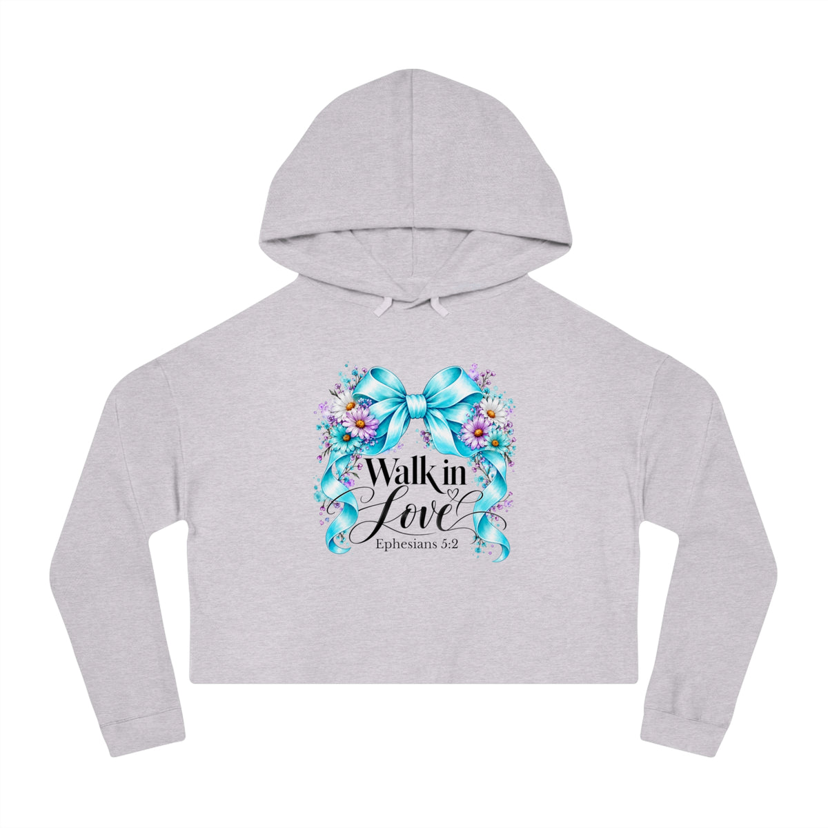 Walk In Love Ephesians 5:2 Crop Hoodie