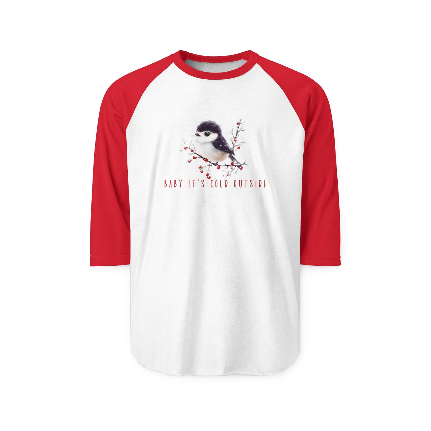 Baby It’s Cold Outside Baseball Tee