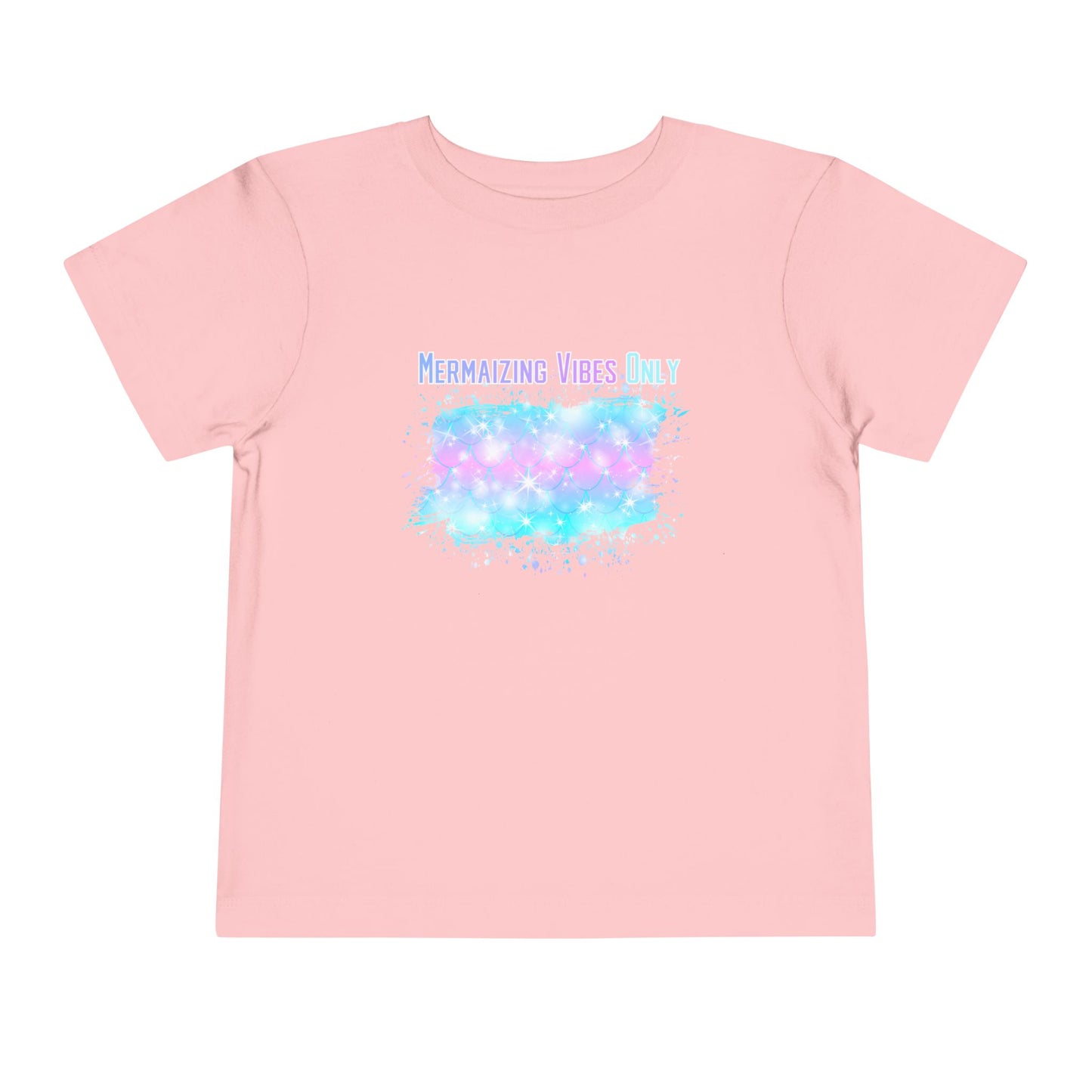Mermaizing Vibes Only Toddler T-Shirt